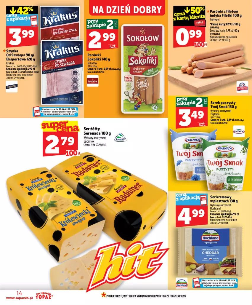 Gazetka promocyjna Topaz - Gazetka - ważna 25.06 do 01.07.2026 - strona 14 - produkty: Cheddar, Gra, Hochland, Krakus, Piątnica, Por, Ser, Serek, Serek puszysty, Sok, Sokołów, Sport, Szynka, Top, Twój Smak