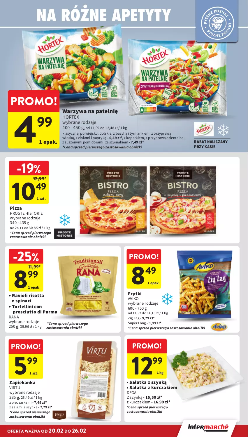 Gazetka promocyjna Intermarche - Gazetka Intermarche - ważna 20.02 do 26.02.2025 - strona 19 - produkty: Bazyl, Dega, Frytki, Hortex, Kurczak, Piec, Pieczarka, Pizza, Prosciutto, Ricotta, Salami, Sałat, Sałatka, Szpinak, Virtu, Warzywa, Zapiekanka