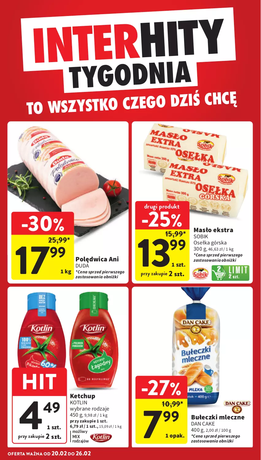 Gazetka promocyjna Intermarche - Gazetka Intermarche - ważna 20.02 do 26.02.2025 - strona 4 - produkty: Bułeczki, Bułeczki mleczne, Dan Cake, Duda, Ketchup, Kotlin, Masło, Polędwica