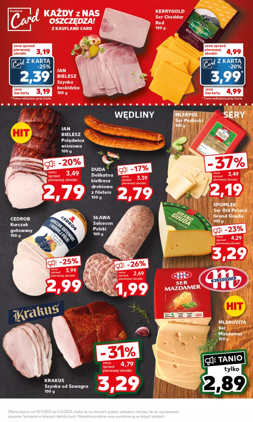 Gazetka promocyjna Kaufland - Mocny Start - ważna 04.12 do 06.12.2023 - strona 13 - produkty: Cheddar, Duda, Gouda, Gra, Kiełbasa, Kurczak, Mleko, Mlekovita, Podlaski, Ser, Szynka