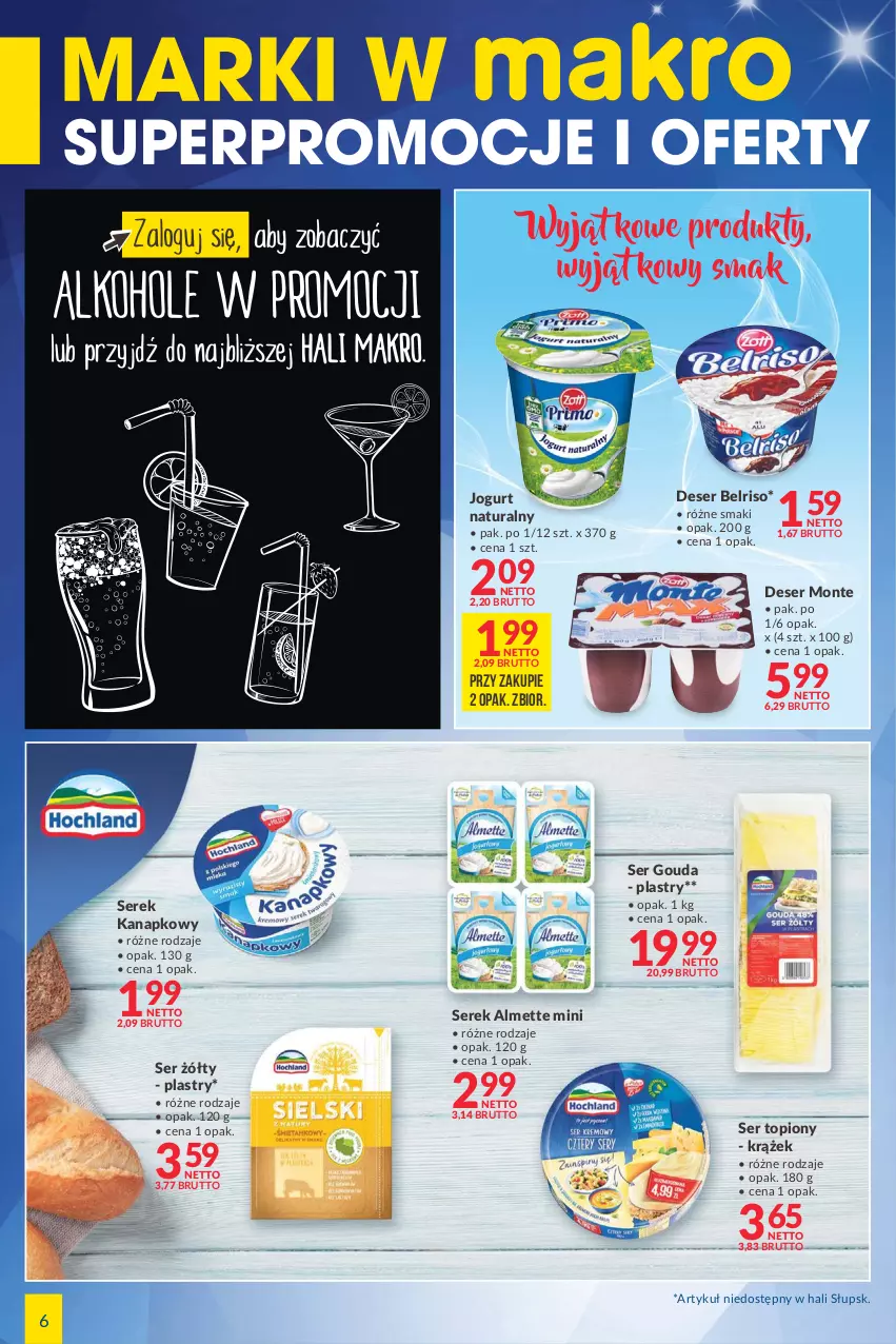 Gazetka promocyjna Makro - [Oferta specjalna] Marki w MAKRO - ważna 30.11 do 13.12.2021 - strona 6 - produkty: Almette, Belriso, Deser, Gouda, Jogurt, Jogurt naturalny, Monte, Ser, Ser topiony, Serek, Serek kanapkowy, Top