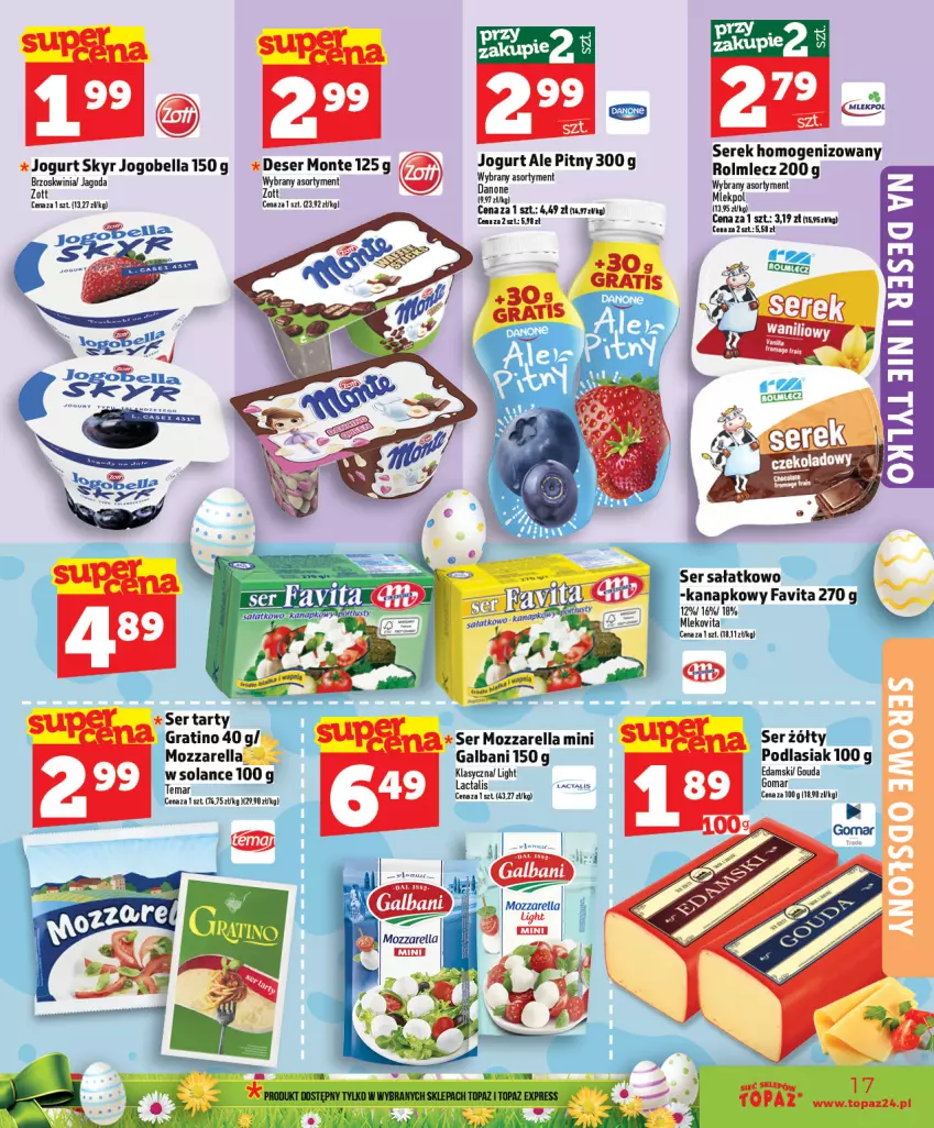 Gazetka promocyjna Topaz - Gazetka - ważna 02.04 do 08.04.2026 - strona 17 - produkty: Bell, Bella, Danone, Deser, Fa, Favita, Galbani, Gouda, Gra, Jogobella, Jogurt, Miecz, Mleko, Mlekovita, Monte, Mozzarella, Por, Sałat, Ser, Serek, Serek homogenizowany, Solan, Top, Vita C, Zott