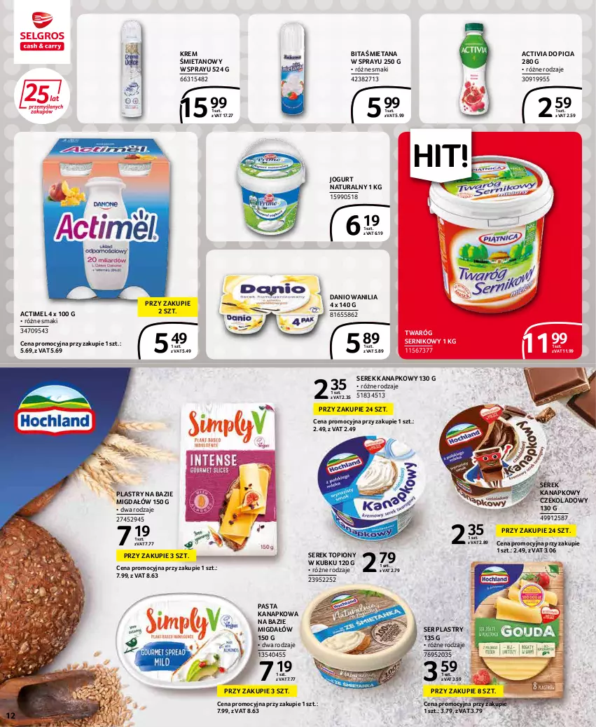 Gazetka promocyjna Selgros - Extra Oferta - ważna 01.04 do 30.04.2022 - strona 12 - produkty: Actimel, Activia, Danio, Jogurt, Jogurt naturalny, Ser, Serek, Serek kanapkowy, Top, Twaróg