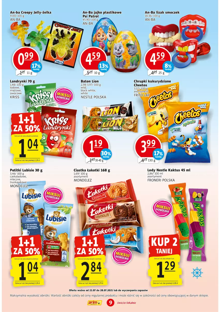 Gazetka promocyjna Prim Market - Gazetka - ważna 22.07 do 28.07.2021 - strona 9 - produkty: Baton, Cheetos, Chrupki, Ciastka, Kaktus, Lion, Lody, Lubisie, Psi Patrol, Sok