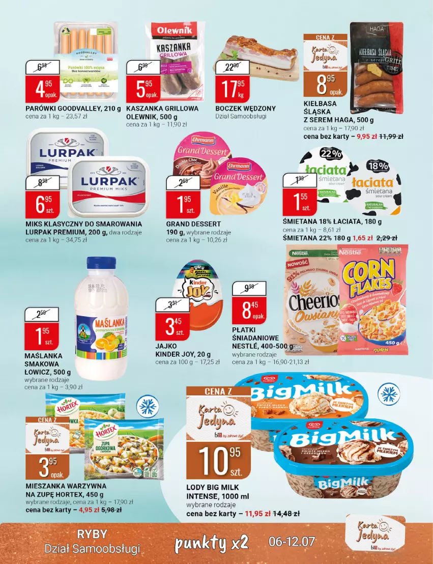 Gazetka promocyjna Bi1 - Grillowa sielanka - ważna 06.07 do 12.07.2022 - strona 7 - produkty: Big Milk, Boczek, Danio, Gra, Grill, Kasza, Kaszanka, Kinder, Lody, Lurpak, Maślanka, Mieszanka warzyw, Mus, Olewnik, Parówki, Ser