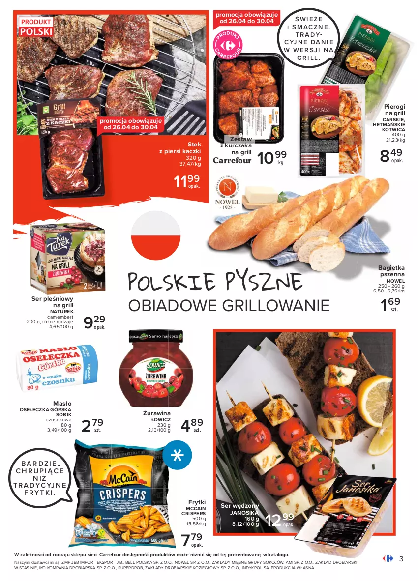 Gazetka promocyjna Carrefour - Gazetka Pyszny świat grilla - ważna 22.04 do 08.05.2021 - strona 3 - produkty: Bagietka, Bagietka pszenna, Bell, Camembert, Cars, Frytki, Grill, Kurczak, Masło, McCain, NaTurek, Pierogi, Por, Ser, Ser pleśniowy, Sok, Sokołów, Sport, Stek