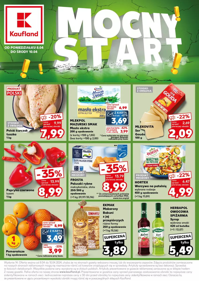 Gazetka promocyjna Kaufland - Kaufland - ważna 08.04 do 10.04.2024 - strona 1 - produkty: Babuni, Frosta, Gouda, Herbapol, Hortex, Kurczak, Makaron, Masło, Paluszki rybne, Pomarańcze, Syrop, Tusz, Warzywa