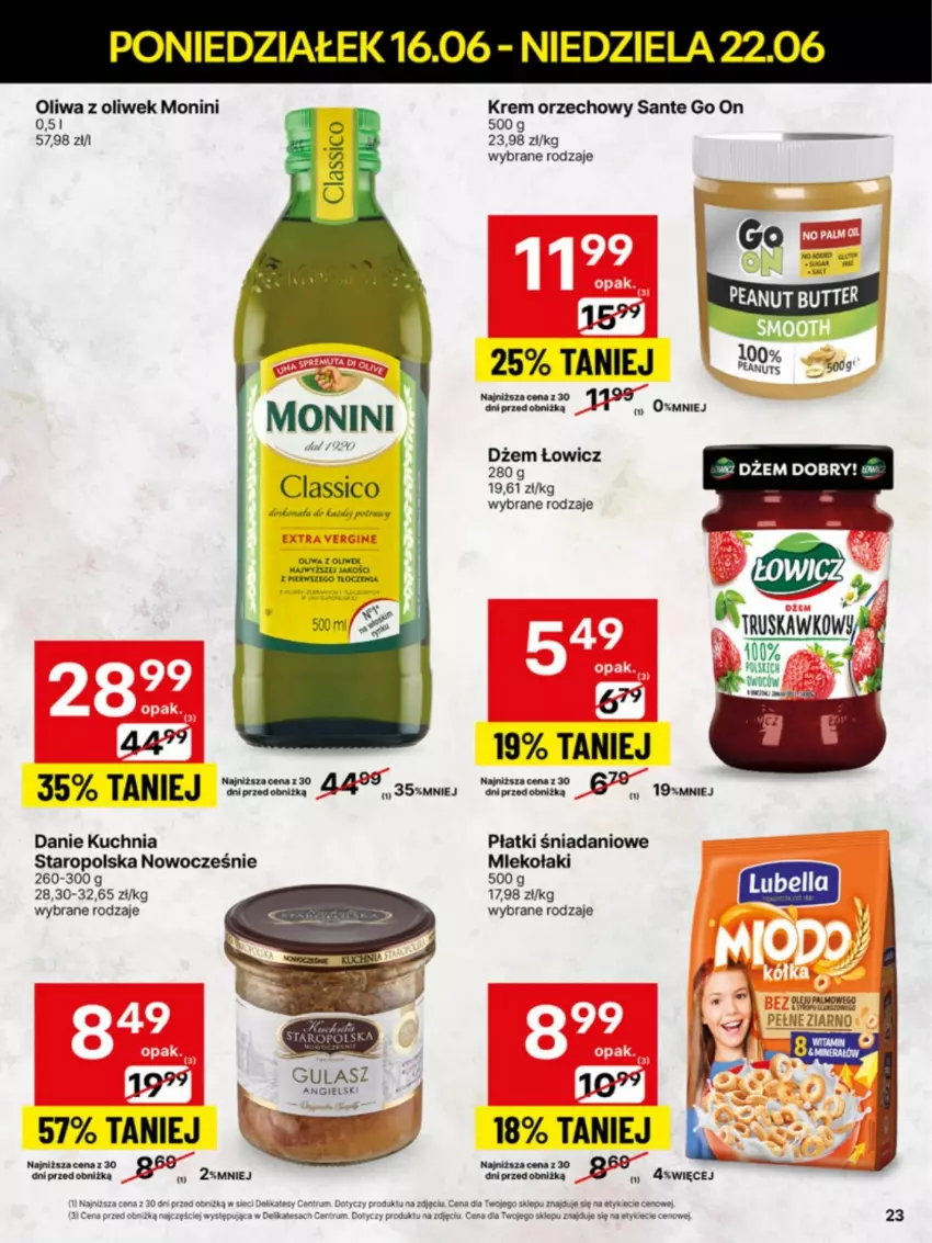 Gazetka promocyjna Delikatesy Centrum - Franczyza DC25 Poniedziałek - ważna 16.06 do 22.06.2025 - strona 23 - produkty: Danio, Dżem, Krem orzechowy, Kuchnia, Kuchnia Staropolska, Monini, Oliwa z oliwek, Rum, Sante
