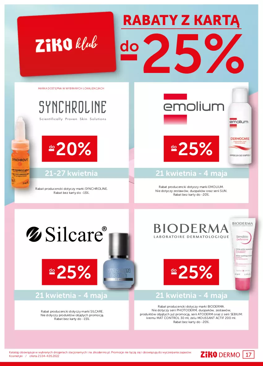 Gazetka promocyjna Ziko - 21.04-4.05.2022 - ważna 21.04 do 04.05.2022 - strona 17 - produkty: Atoderm, Bioderma, Control, Emolium, Ser