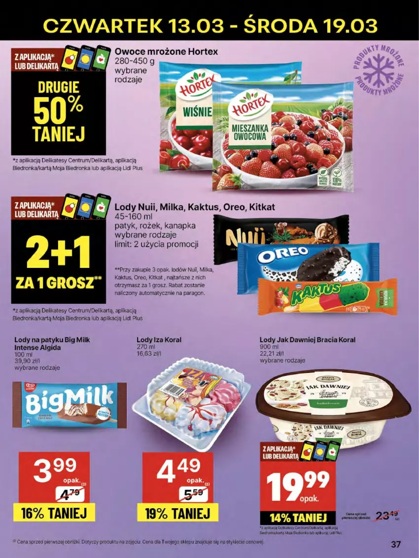 Gazetka promocyjna Delikatesy Centrum - NOWA GAZETKA Delikatesy Centrum od 13 marca! 13-19.03.2025 - ważna 13.03 do 19.03.2025 - strona 37 - produkty: Algida, Big Milk, Dron, Hortex, Kaktus, LG, Lody, Milka, Oreo, Owoce, Rum