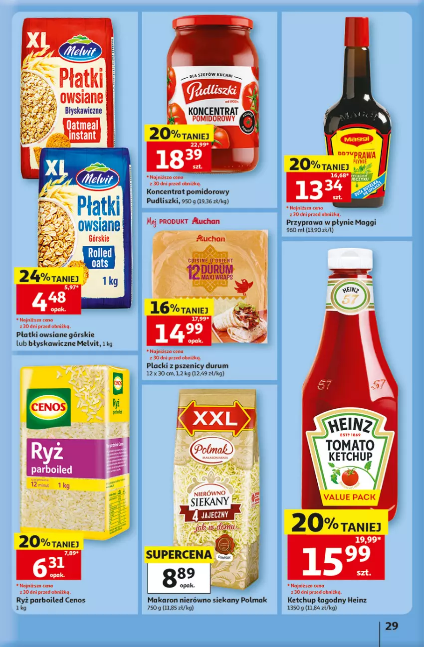 Gazetka promocyjna Auchan - Gazetka 30 Lat Hipermarket Auchan - ważna 07.05 do 13.05.2026 - strona 29 - produkty: Cenos, Heinz, Ketchup, Koncentrat pomidorowy, Lack, Maggi, Makaron, Melvit, Olma, Płatki owsiane, Przyprawa w płynie, Pudliszki, Rum, Ryż, Ryż parboiled
