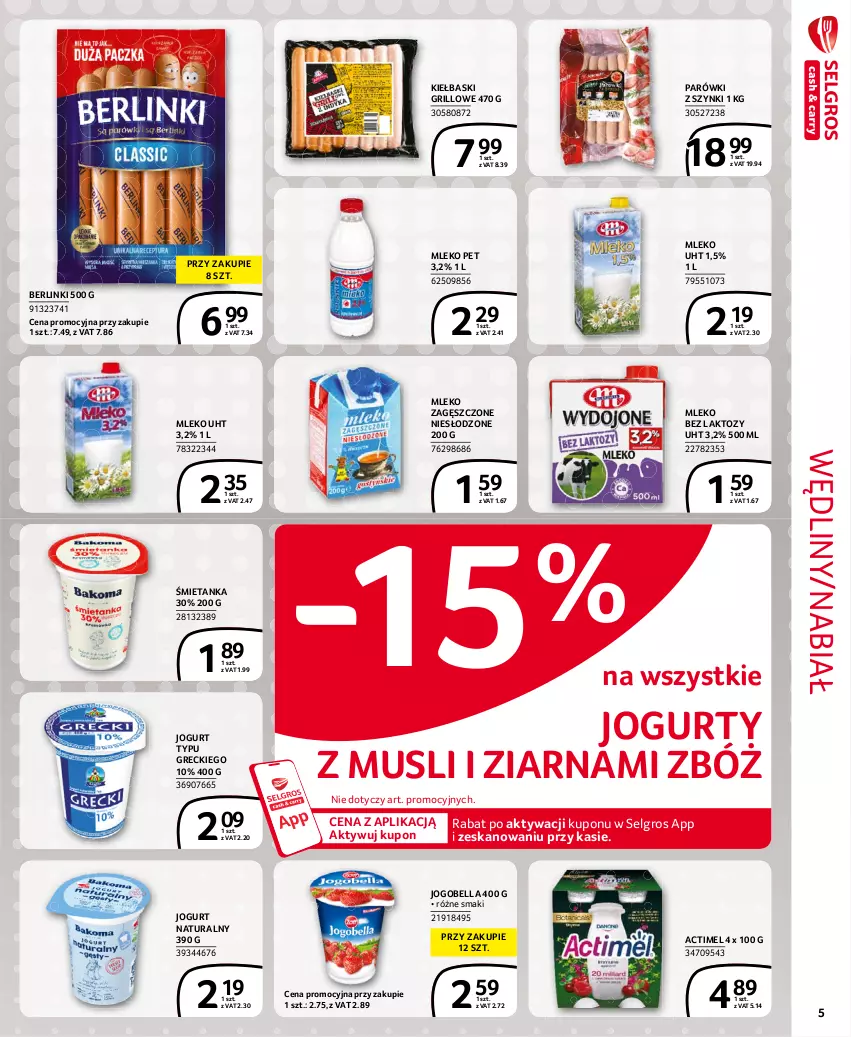 Gazetka promocyjna Selgros - Extra Oferta - ważna 01.07 do 31.07.2021 - strona 5 - produkty: Actimel, Bell, Bella, Berlinki, Grill, Jogobella, Jogurt, Jogurt naturalny, LG, Mleko, Mleko bez laktozy, Mleko zagęszczone, Mus, Parówki, Parówki z szynki