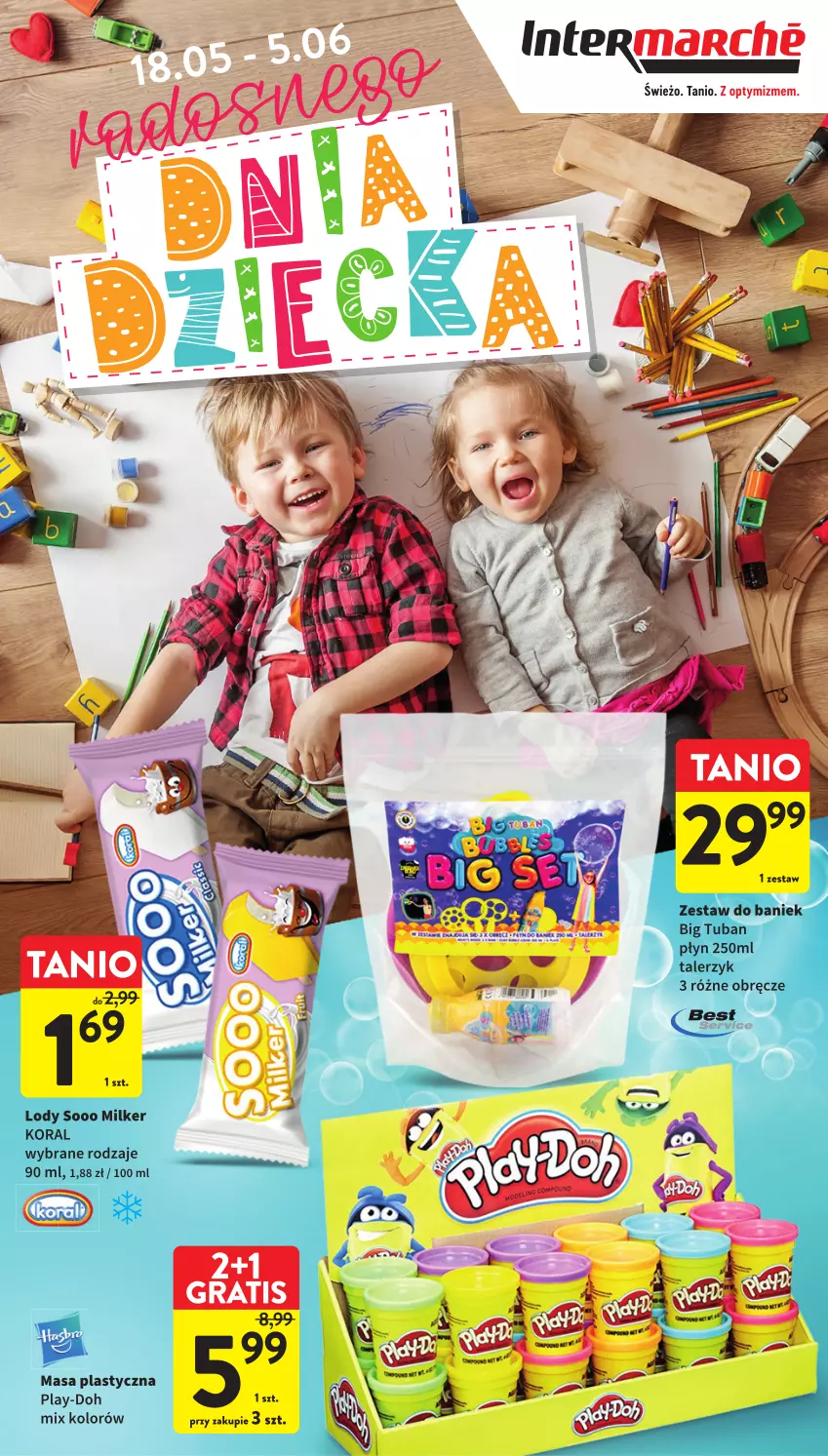 Gazetka promocyjna Intermarche - Gazetka Intermarche - ważna 18.05 do 05.06.2023 - strona 1 - produkty: Lody, Play-Doh, Talerz, Talerzyk