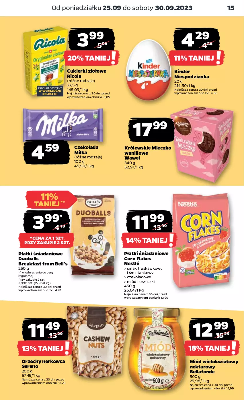 Gazetka promocyjna Netto - Artykuły spożywcze - ważna 25.09 do 01.10.2023 - strona 15 - produkty: Bell, Bella, Corn flakes, Cukier, Cukierki, Czekolada, Danio, Fa, Kinder, Królewski, Królewskie Mleczko, Milka, Miód, Mleczko, Nektar, Nestlé, Orzeszki, Ser, Wawel