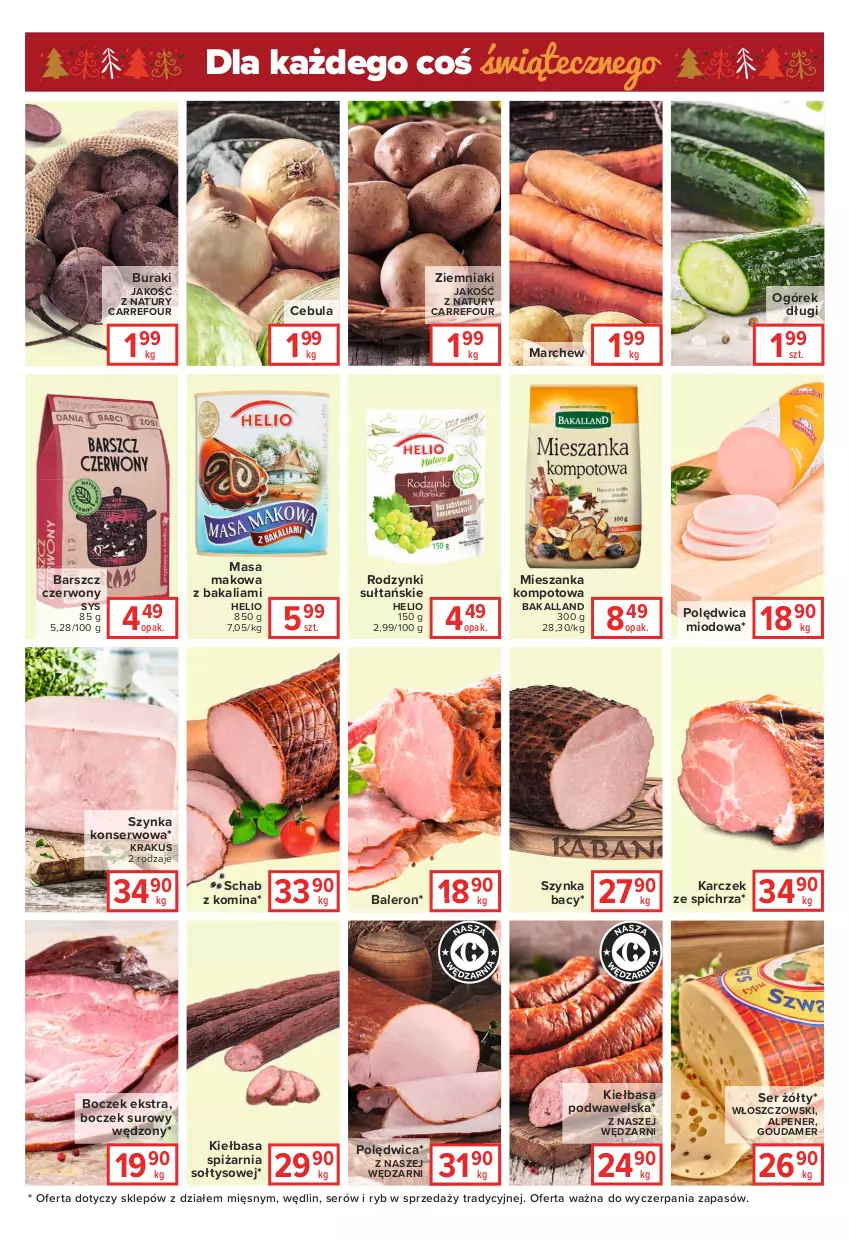 Gazetka promocyjna Carrefour - Gazetka Globi - ważna 07.12 do 13.12.2021 - strona 5 - produkty: Bakalland, Boczek, Buraki, Cebula, Gouda, Helio, Kiełbasa, Kiełbasa podwawelska, Krakus, Mieszanka kompotowa, Ogórek, Polędwica, Rodzynki, Ser, Szynka, Szynka konserwowa, Wawel, Włoszczowski, Ziemniaki