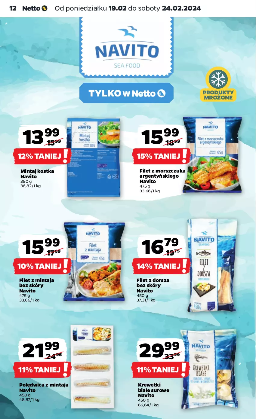 Gazetka promocyjna Netto - Artykuły spożywcze - ważna 19.02 do 24.02.2024 - strona 12 - produkty: Dorsz, Filet z mintaja, Filet z morszczuka, Krewetki, Mintaj, Polędwica, Produkty mrożone