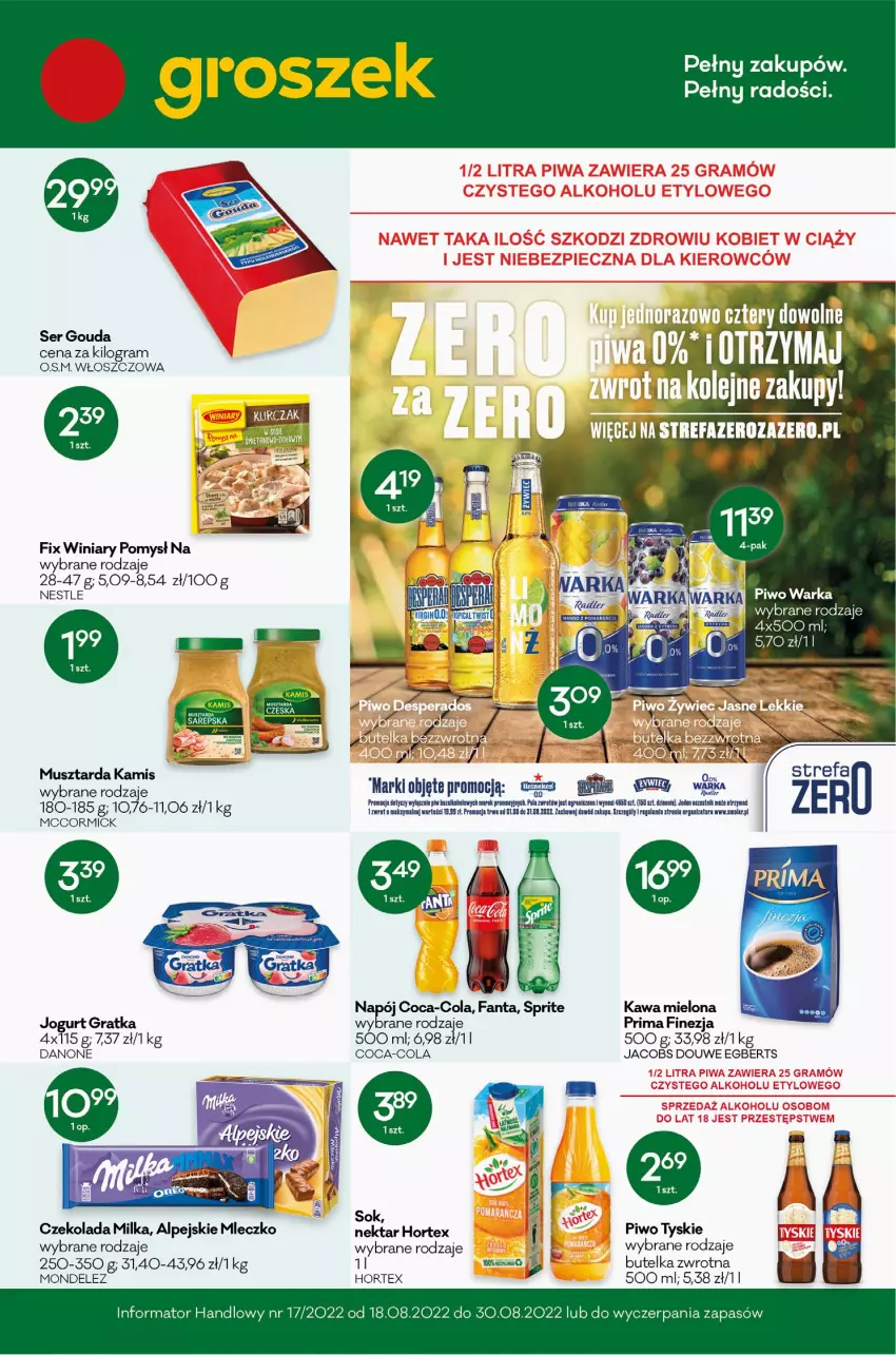 Gazetka promocyjna Groszek - ważna 04.08 do 16.08.2022 - strona 1 - produkty: Coca-Cola, Czekolada, Danone, Fa, Fanta, Gouda, Gra, Hortex, Jacobs, Jogurt, Kamis, Kawa, Kawa mielona, Milka, Mleczko, Mus, Musztarda, Olej, Piwo, Prima, Ser, Tyskie, Warka, Winiary