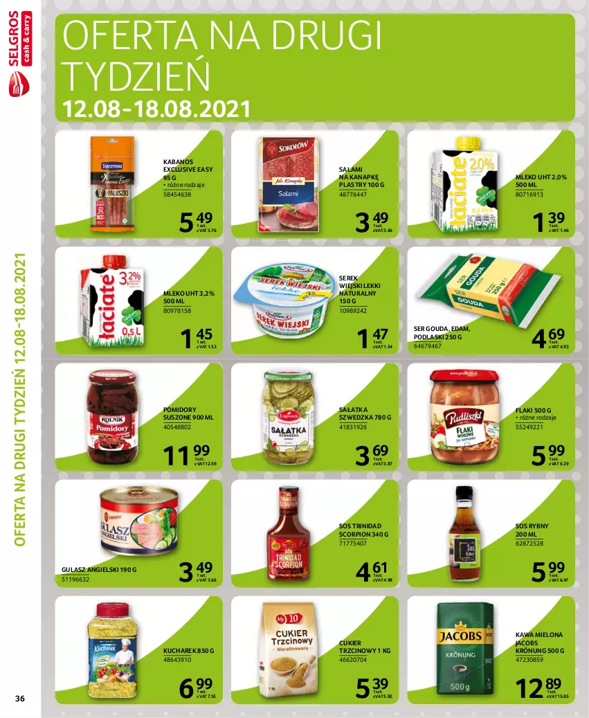 Gazetka promocyjna Selgros - Extra Oferta - ważna 01.08 do 31.08.2021 - strona 38 - produkty: Cukier, Cukier trzcinowy, Edam, Flaki, Gouda, Jacobs, Jacobs Krönung, Kabanos, Kawa, Kawa mielona, Kucharek, Mleko, Podlaski, Pomidory, Salami, Sałat, Sałatka, Ser, Serek, Serek wiejski, Sos, Sos rybny