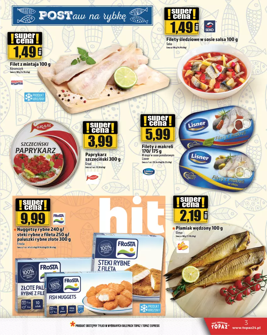 Gazetka promocyjna Topaz - Gazetka - ważna 22.02 do 28.02.2024 - strona 3 - produkty: Filet z mintaja, Frosta, Gra, Graal, Lisner, Mintaj, Paluszki rybne, Papryka, Paprykarz, Salsa, SEKO, Sos, Stek, Top