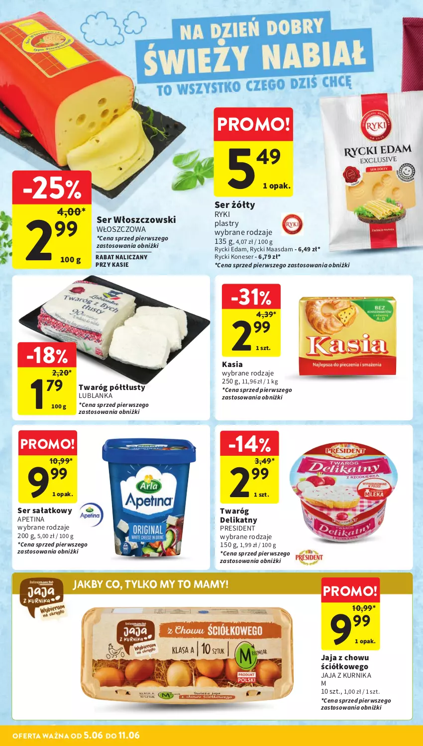 Gazetka promocyjna Intermarche - Gazetka Intermarche - ważna 05.06 do 11.06.2025 - strona 20 - produkty: Edam, Jaja, Kasia, Maasdam, Rycki Edam, Sałat, Ser, Twaróg, Twaróg delikatny, Twaróg półtłusty, Włoszczowski