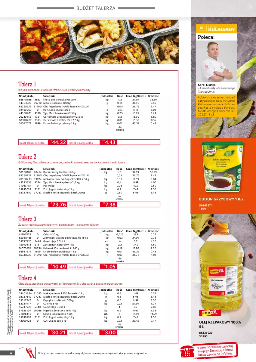 Gazetka promocyjna Selgros - Oferta gastronomiczna - ważna 01.02 do 28.02.2022 - strona 4 - produkty: Bulion, Cebula, Chrzan, Dorsz, Filet z piersi indyka, Grill, Groszek, Jaja, Jogurt, Jogurt naturalny, Kalafior, Knorr, Kosz, LG, Lion, Mąka, Mąka pszenna, Makaron, Marchewka, Masło, Olej, Olej rzepakowy, Papryka, Papryka słodka, Piątnica, Por, Róża, Sałat, Sok, Sos, Surówka, Talerz, Top, Tran, Warzywa, Zacierka, Ziemniaki, Zott, Zupa