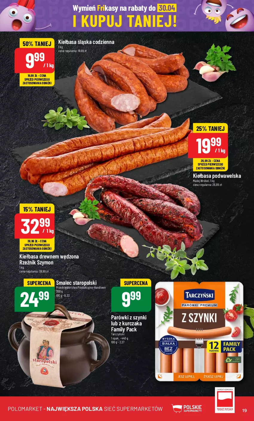 Gazetka promocyjna PoloMarket - Gazetka pomocyjna - ważna 10.04 do 16.04.2024 - strona 19 - produkty: Fa, Kiełbasa, Kiełbasa podwawelska, Kiełbasa śląska, Kurczak, Madej Wróbel, Parówki, Parówki z szynki, Smalec, Tarczyński, Wawel