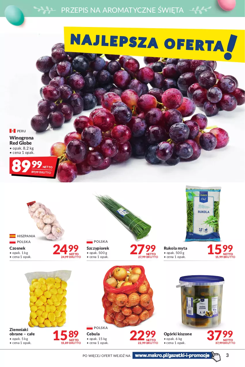 Gazetka promocyjna Makro - [Oferta promocyjna] Artykuły spożywcze i przemysłowe - ważna 05.04 do 18.04.2022 - strona 3 - produkty: Cebula, Czosnek, Rukola, Wino, Winogrona, Ziemniaki