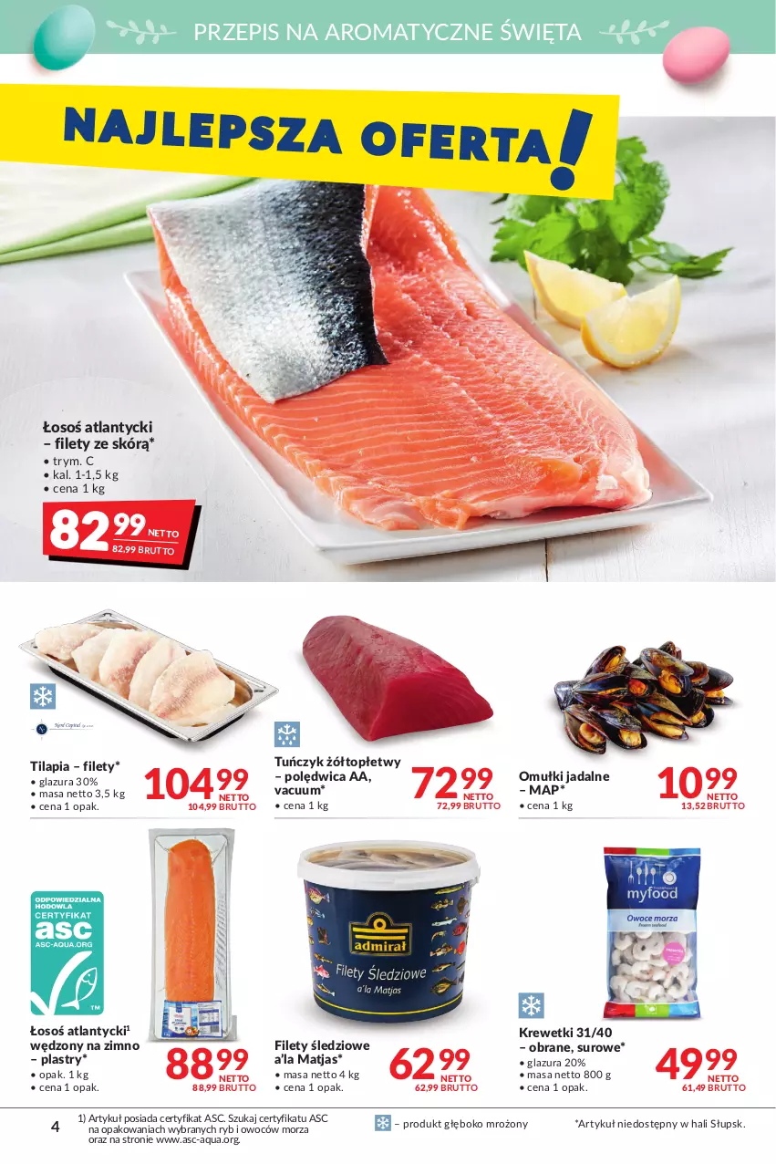 Gazetka promocyjna Makro - [Oferta promocyjna] Artykuły spożywcze i przemysłowe - ważna 05.04 do 18.04.2022 - strona 4 - produkty: Glazura, Krewetki, Lazur, Matjas, Omułki jadalne, Polędwica, Tilapia, Top, Tuńczyk