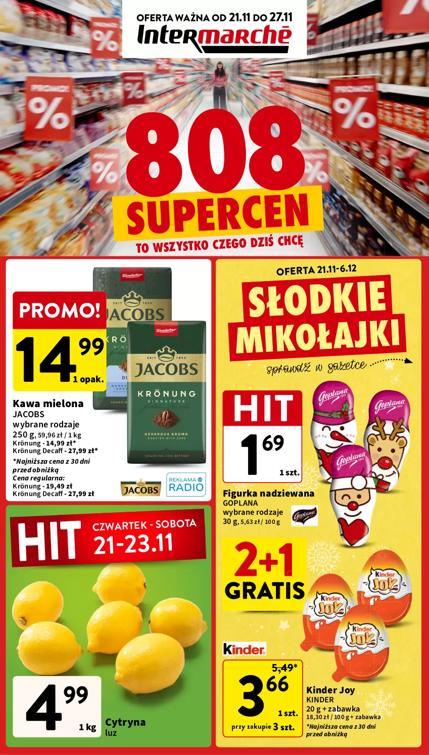 Gazetka promocyjna Intermarche - Gazetka Intermarche - ważna 21.11 do 27.11.2024 - strona 1 - produkty: Goplana, Gra, Jacobs, Kawa, Kawa mielona, Kinder, LANA, Zabawka