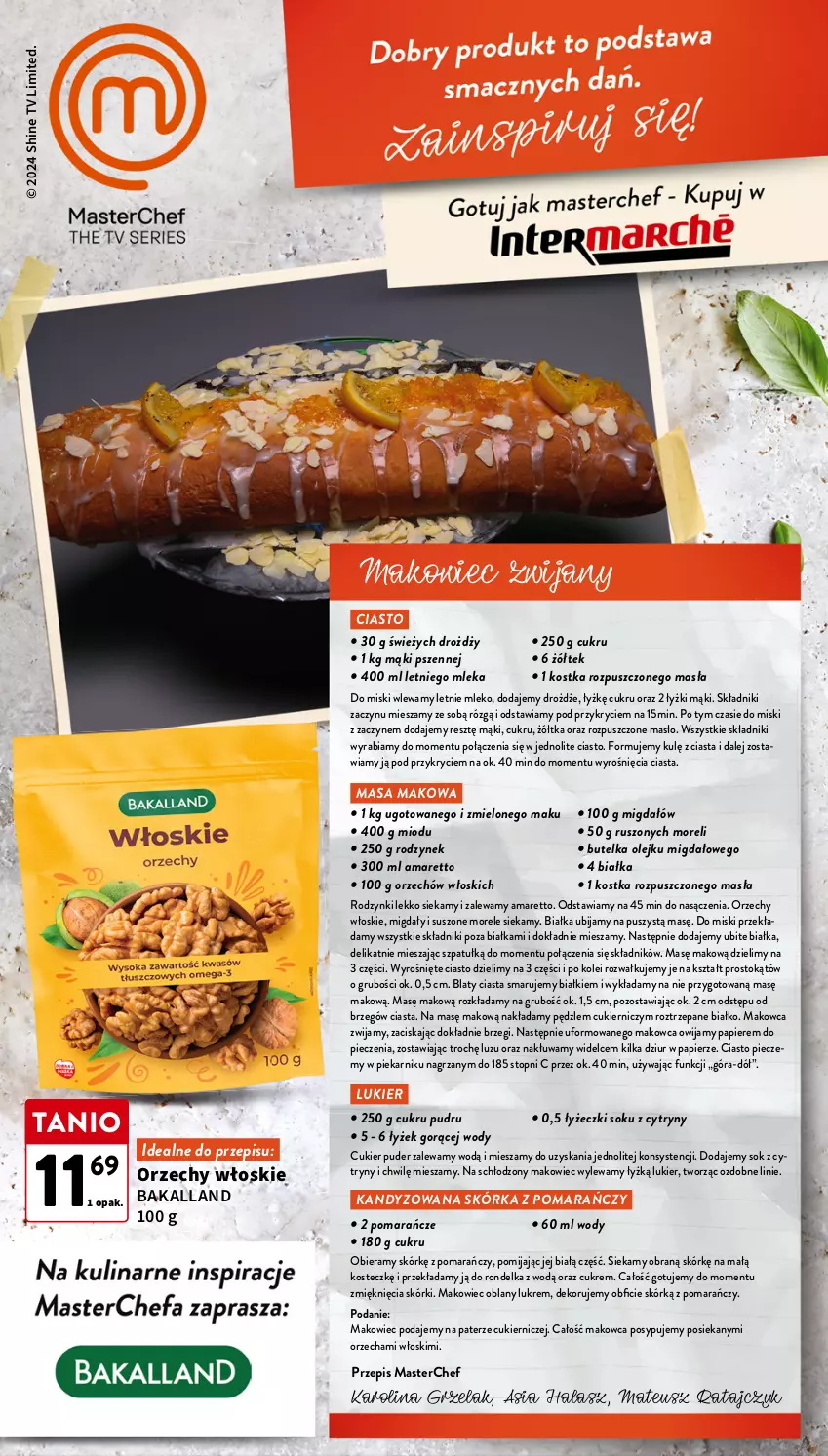 Gazetka promocyjna Intermarche - Gazetka Intermarche - ważna 21.11 do 27.11.2024 - strona 44 - produkty: Bakalland, Cukier, Cukier puder, Cytryny, Drożdże, Makowiec, Masło, Migdały, Mleko, O nas, Olej, Orzechy włoskie, Papier, Piec, Piekarnik, Pomarańcze, Puder, Rodzynki, Rondel, Sok, Top