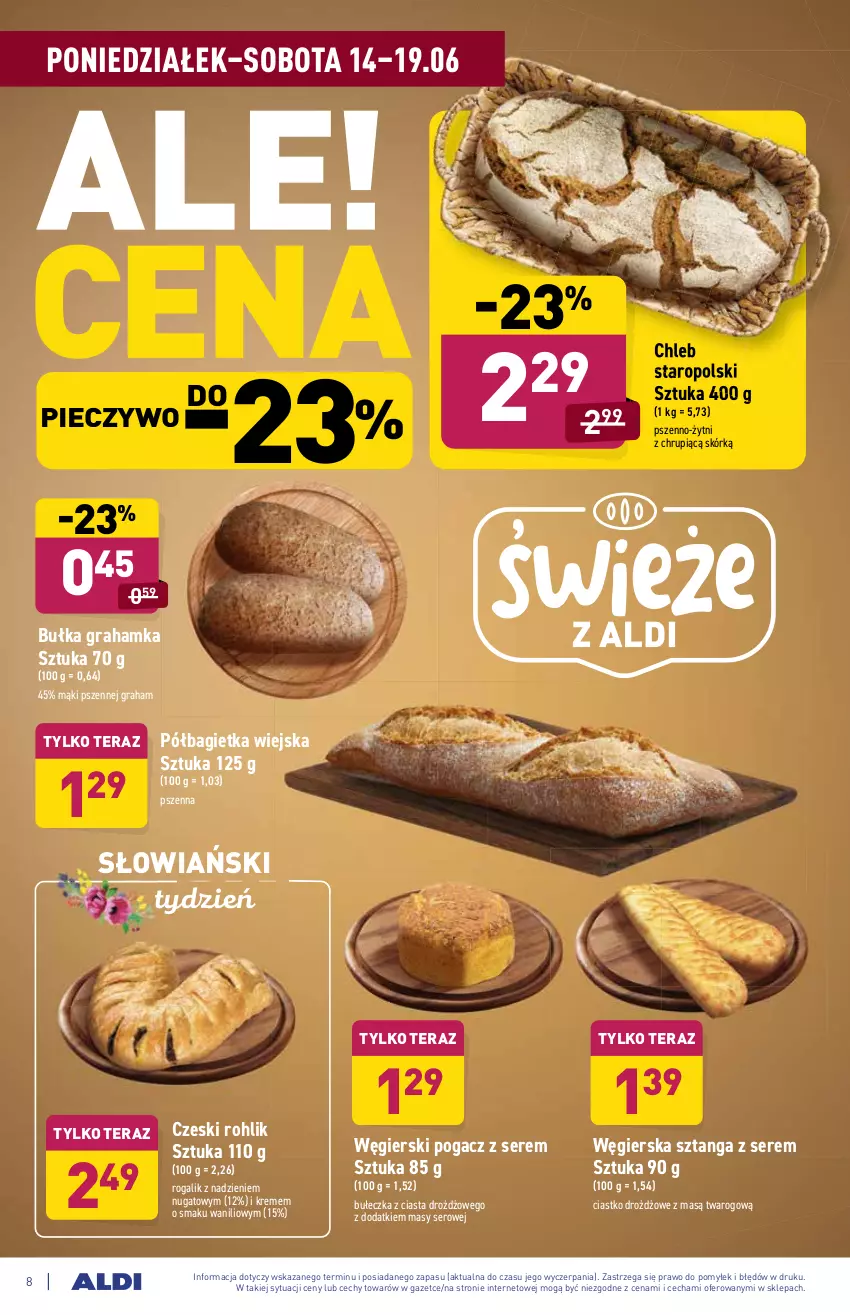 Gazetka promocyjna Aldi - ważna 14.06 do 19.06.2021 - strona 8 - produkty: Bagietka, Bułka, Bułka grahamka, Chleb, Gra, Piec, Pieczywo, Półbagietka, Rogal, Ser, Tera