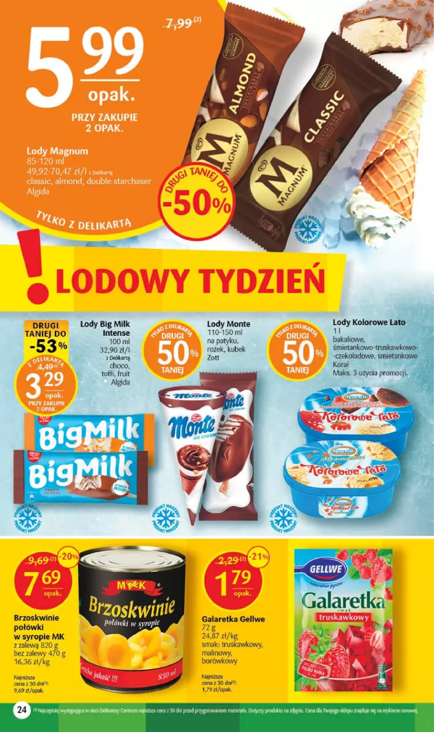 Gazetka promocyjna Delikatesy Centrum - Gazetka DC33 - ważna 24.08 do 30.08.2023 - strona 24 - produkty: Algida, Big Milk, Brzoskwinie, Gala, Galaretka, Kubek, LG, Lody, Monte, Syrop, Zott