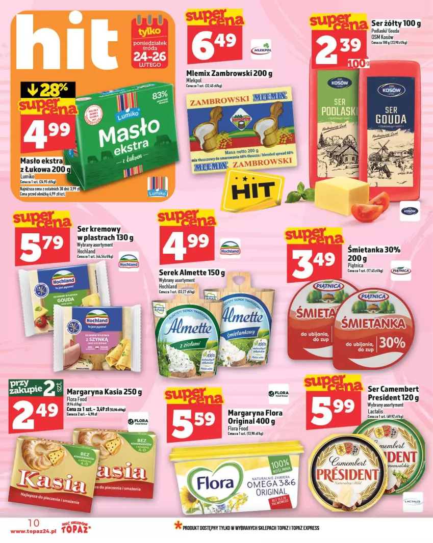 Gazetka promocyjna Topaz - Gazetka - ważna 20.02 do 26.02.2025 - strona 10 - produkty: Almette, Camembert, Chia, Flora, Gin, Gouda, Hochland, Kasia, Margaryna, Masło, Mlemix Zambrowski, Piątnica, Podlaski, Ser, Serek, Top