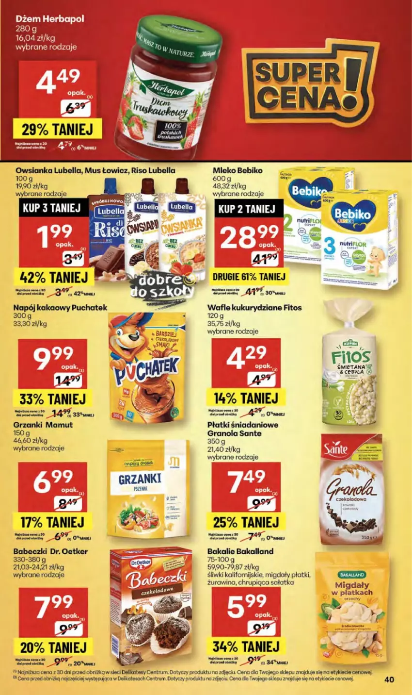 Gazetka promocyjna Delikatesy Centrum - Franczyza DC36 Czwartek - ważna 04.09 do 10.09.2025 - strona 40 - produkty: Babeczki, Bakalland, Bebiko, Bell, Bella, Danio, Dr. Oetker, Dżem, Gra, Granola, Herbapol, Kakao, Lubella, Migdały, Mleko, Mus, Napój, Owsianka, Rum, Sałat, Sałatka, Sante, Wafle