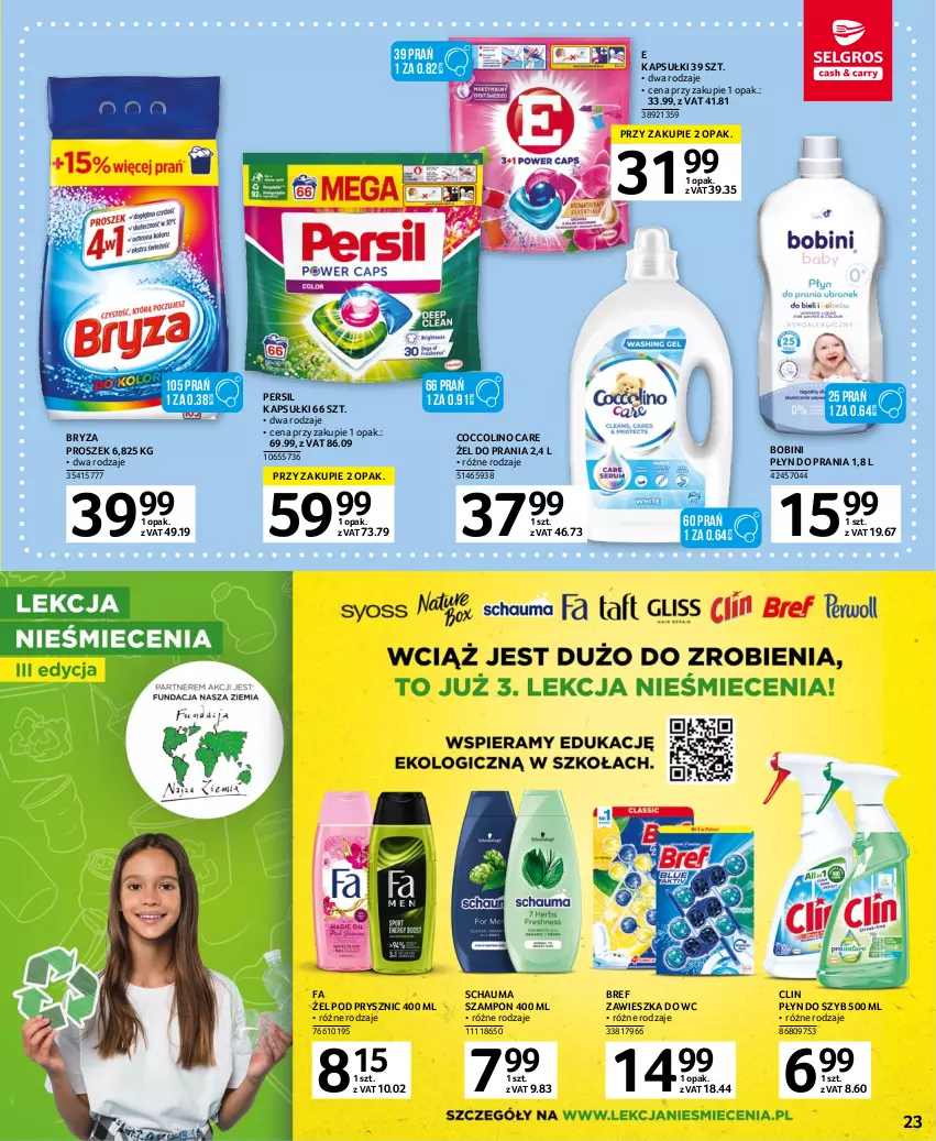 Gazetka promocyjna Selgros - Oferta spożywcza - ważna 11.04 do 19.04.2023 - strona 23 - produkty: Bref, Bryza, Clin, Coccolino, Fa, Persil, Płyn do prania, Płyn do szyb, Schauma, Szampon, Zawieszka do wc