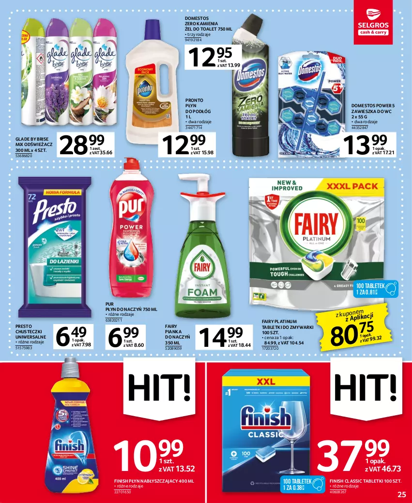 Gazetka promocyjna Selgros - Oferta spożywcza - ważna 11.04 do 19.04.2023 - strona 25 - produkty: Chusteczki, Domestos, Fa, Fairy, Finish, Presto, Pronto, Pur, Tablet, Tabletki do zmywarki, Zawieszka do wc, Zmywarki