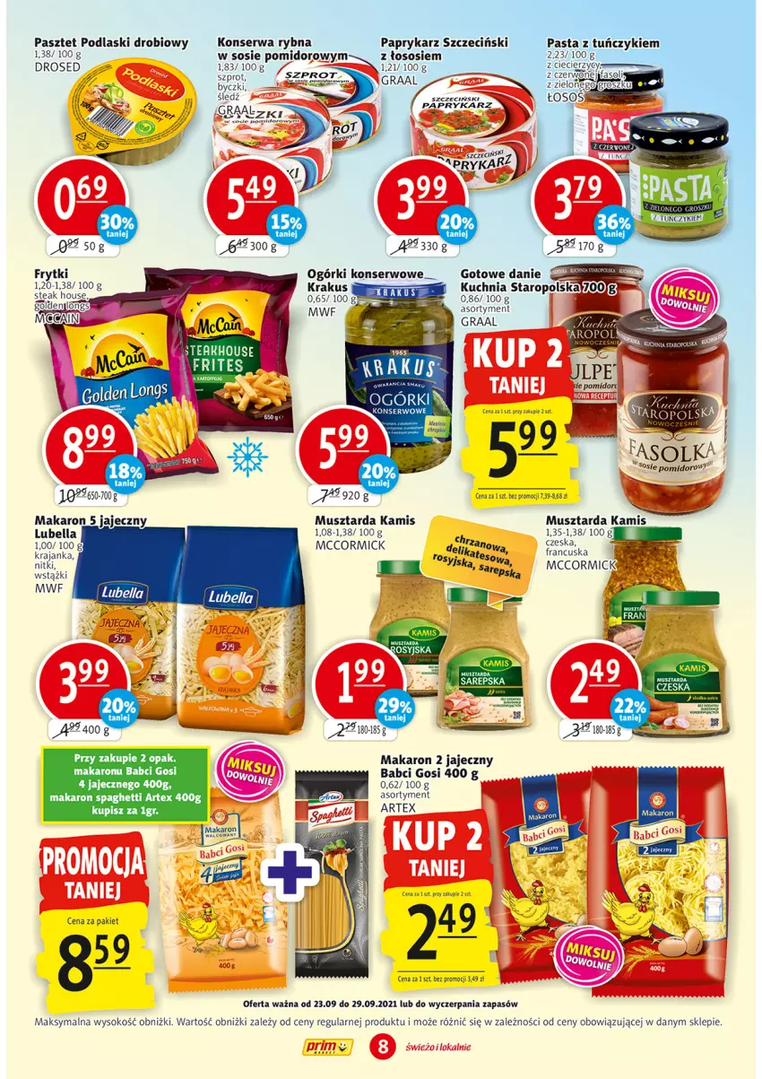 Gazetka promocyjna Prim Market - Gazetka - ważna 23.09 do 29.09.2021 - strona 8 - produkty: Bell, Bella, Fa, Frytki, Gra, Graal, Kamis, Krakus, Kuchnia, Kuchnia Staropolska, Lubella, Makaron, Mus, Musztarda, Ogórki konserwowe, Papryka, Paprykarz, Paprykarz szczeciński, Pasztet, Podlaski, Ser, Sok, Sos, Spaghetti, Szprot, Tuńczyk