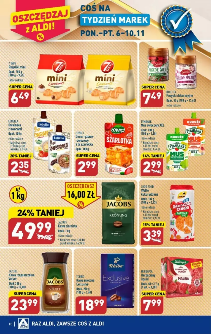 Gazetka promocyjna Aldi - ważna 06.11 do 10.11.2023 - strona 10 - produkty: 7 Days, Delecta, Fa, Jacobs, Kawa, Kawa mielona, Kawa rozpuszczalna, Mus, Ogród, Rogal, Szarlotka, Tymbark, Wafle