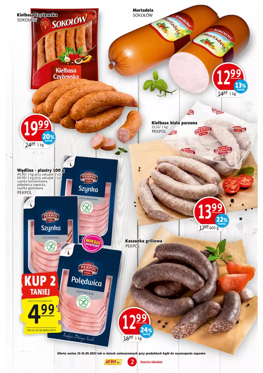 Gazetka promocyjna Prim Market - ważna 25.05 do 31.05.2023 - strona 2 - produkty: Grill, Kasza, Kaszanka, Kiełbasa, Kiełbasa biała, Pekpol, Polędwica, Ser, Sok, Sokołów, Szynka, Szynka konserwowa, Wędlina