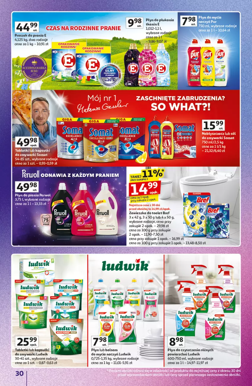 Gazetka promocyjna Auchan - Gazetka Znane marki duży wybór Hipermarket Auchan - ważna 16.10 do 22.10.2025 - strona 30 - produkty: Bref, Do mycia naczyń, Ludwik, Płyn do mycia, Płyn do płukania, Płyn do prania, Pur, Somat, Tablet