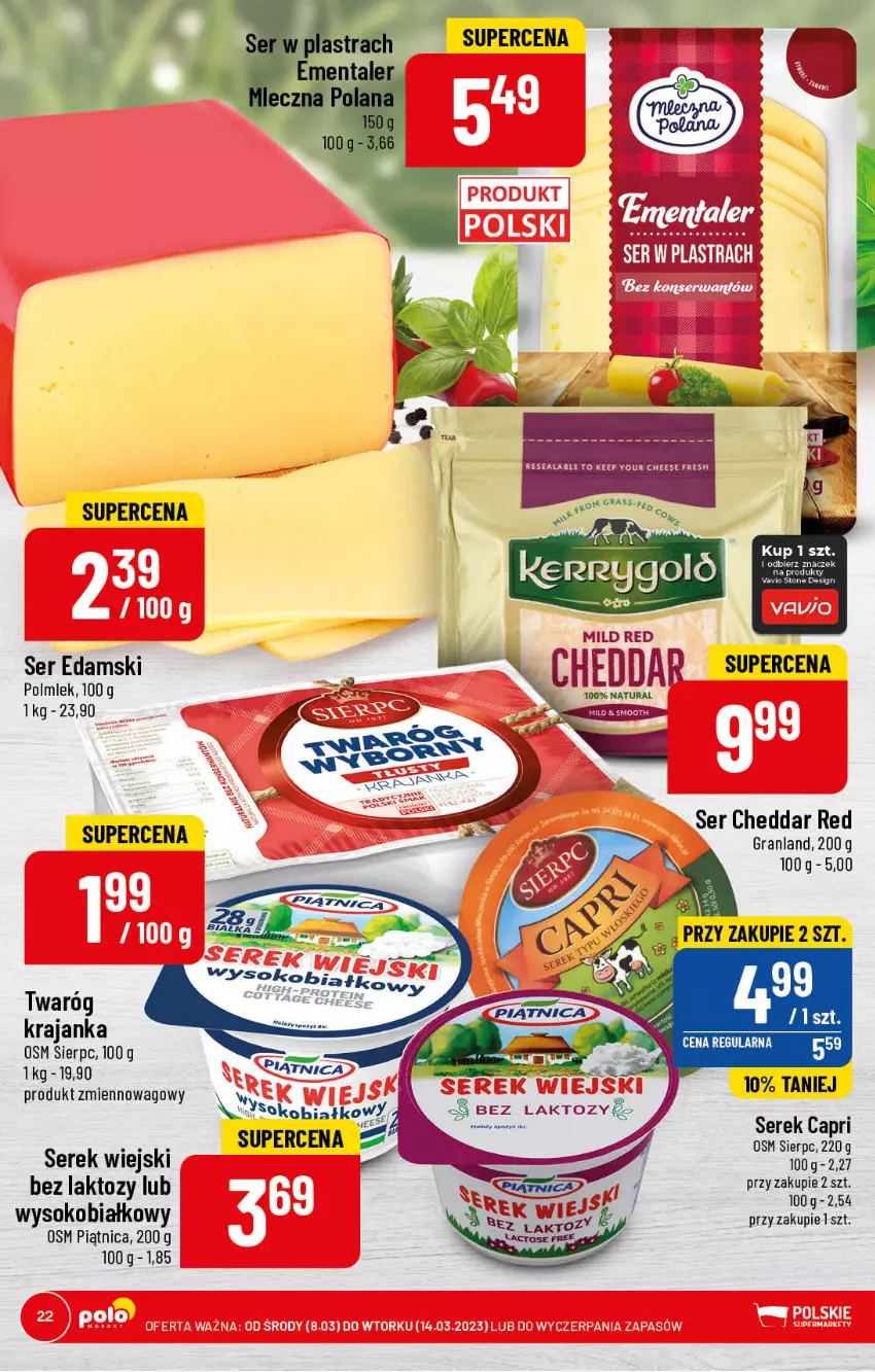 Gazetka promocyjna PoloMarket - Gazetka pomocyjna - ważna 08.03 do 14.03.2023 - strona 22 - produkty: Cheddar, Edam, Gra, Piątnica, POLMLEK, Ser, Serek, Serek wiejski, Sok, Twaróg