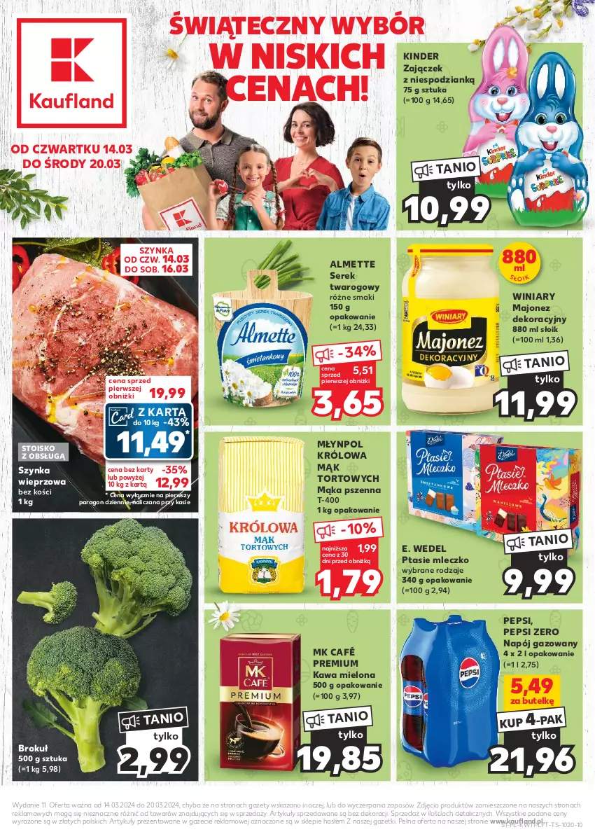 Gazetka promocyjna Kaufland - Gazetka tygodnia - ważna 14.03 do 20.03.2024 - strona 1 - produkty: Almette, E. Wedel, Kawa, Kawa mielona, Kinder, Majonez, Mąka, Mąka pszenna, Mleczko, Młynpol, Napój, Napój gazowany, Pepsi, Ptasie mleczko, Ser, Serek, Serek twarogowy, Szynka, Szynka wieprzowa, Winiary