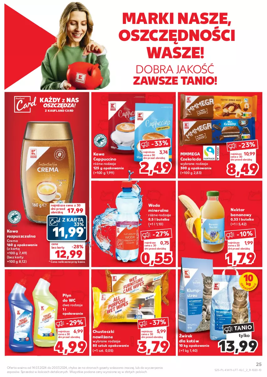 Gazetka promocyjna Kaufland - Gazetka tygodnia - ważna 14.03 do 20.03.2024 - strona 25 - produkty: Cappuccino, Chusteczki, Czekolada, Kawa, Kawa rozpuszczalna, Nektar, Nektar bananowy, Płyn do wc, Woda, Woda mineralna