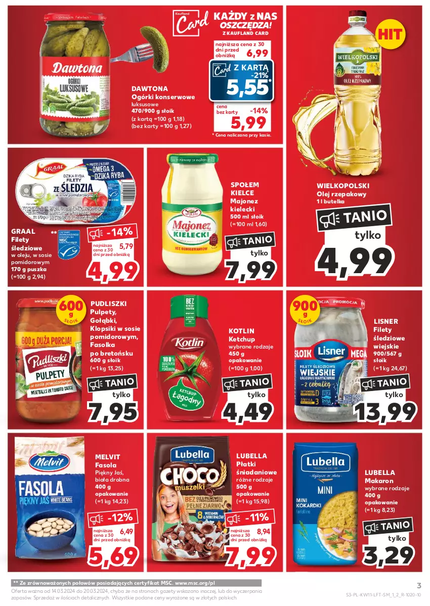 Gazetka promocyjna Kaufland - Gazetka tygodnia - ważna 14.03 do 20.03.2024 - strona 3 - produkty: Bell, Bella, Danio, Dawtona, Fa, Fasola, Gra, Graal, Ketchup, Klopsiki, Kotlin, Lisner, Lubella, Majonez, Makaron, Melvit, Ogórki konserwowe, Olej, Olej rzepakowy, Pudliszki, Pulpety, Ser, Sos