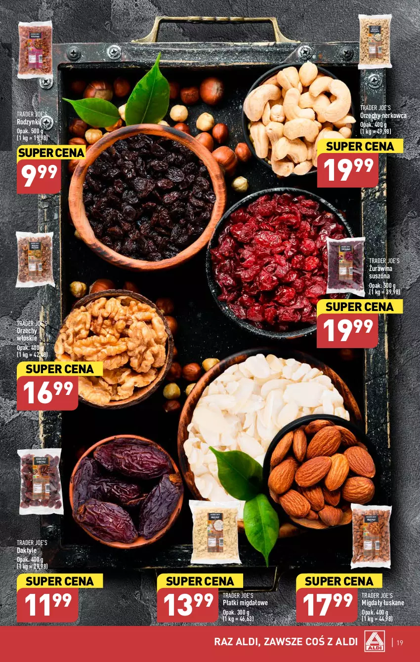 Gazetka promocyjna Aldi - Pełna oferta - ważna 18.12 do 23.12.2023 - strona 19 - produkty: Daktyle, Migdały, Migdały łuskane, Orzechy włoskie, Rodzynki