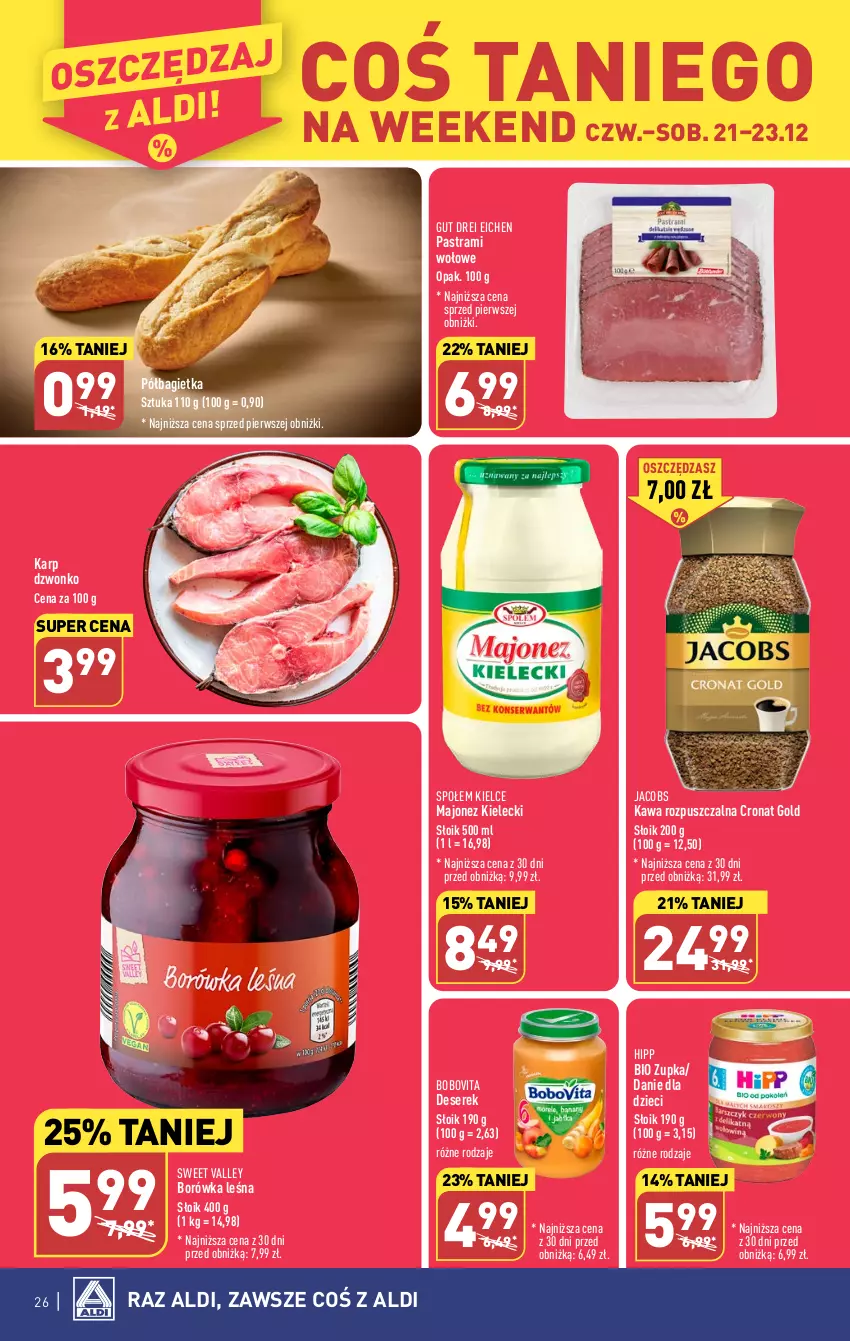 Gazetka promocyjna Aldi - Pełna oferta - ważna 18.12 do 23.12.2023 - strona 26 - produkty: Bagietka, BoboVita, Borówka, Danie dla dzieci, Deser, Dzieci, HiPP, Hipp Bio, Jacobs, Karp, Kawa, Kawa rozpuszczalna, Majonez, Półbagietka, Ser, Serek