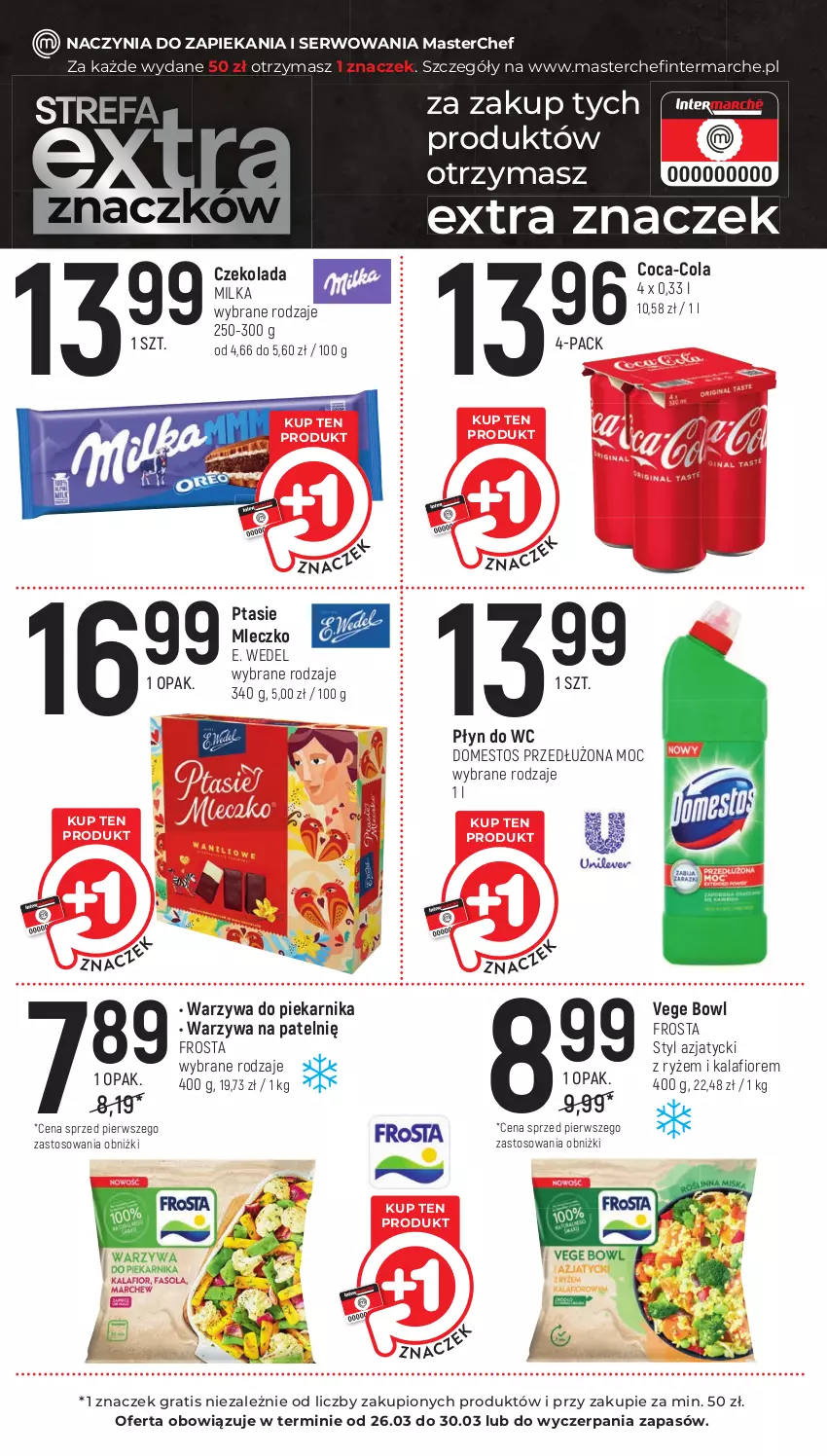 Gazetka promocyjna Intermarche - Gazetka Intermarche - ważna 26.03 do 30.03.2024 - strona 19 - produkty: Coca-Cola, Czekolada, Domestos, E. Wedel, Frosta, Gra, Kalafior, Milka, Mleczko, Piekarnik, Płyn do wc, Ptasie mleczko, Ryż, Ser, Warzywa