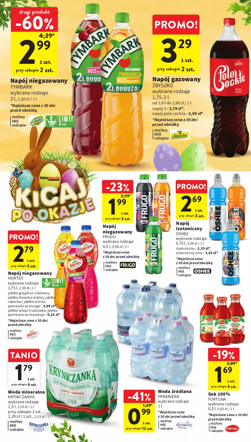 Gazetka promocyjna Intermarche - Gazetka Intermarche - ważna 26.03 do 30.03.2024 - strona 42 - produkty: Arbuz, Fortuna, Grejpfrut, Hortex, LANA, Limonka, Mango, Napój, Napój gazowany, Napój izotoniczny, Napój niegazowany, Oshee, Prima, Primavera, Rubin, Sok, Tymbark, Woda, Woda mineralna