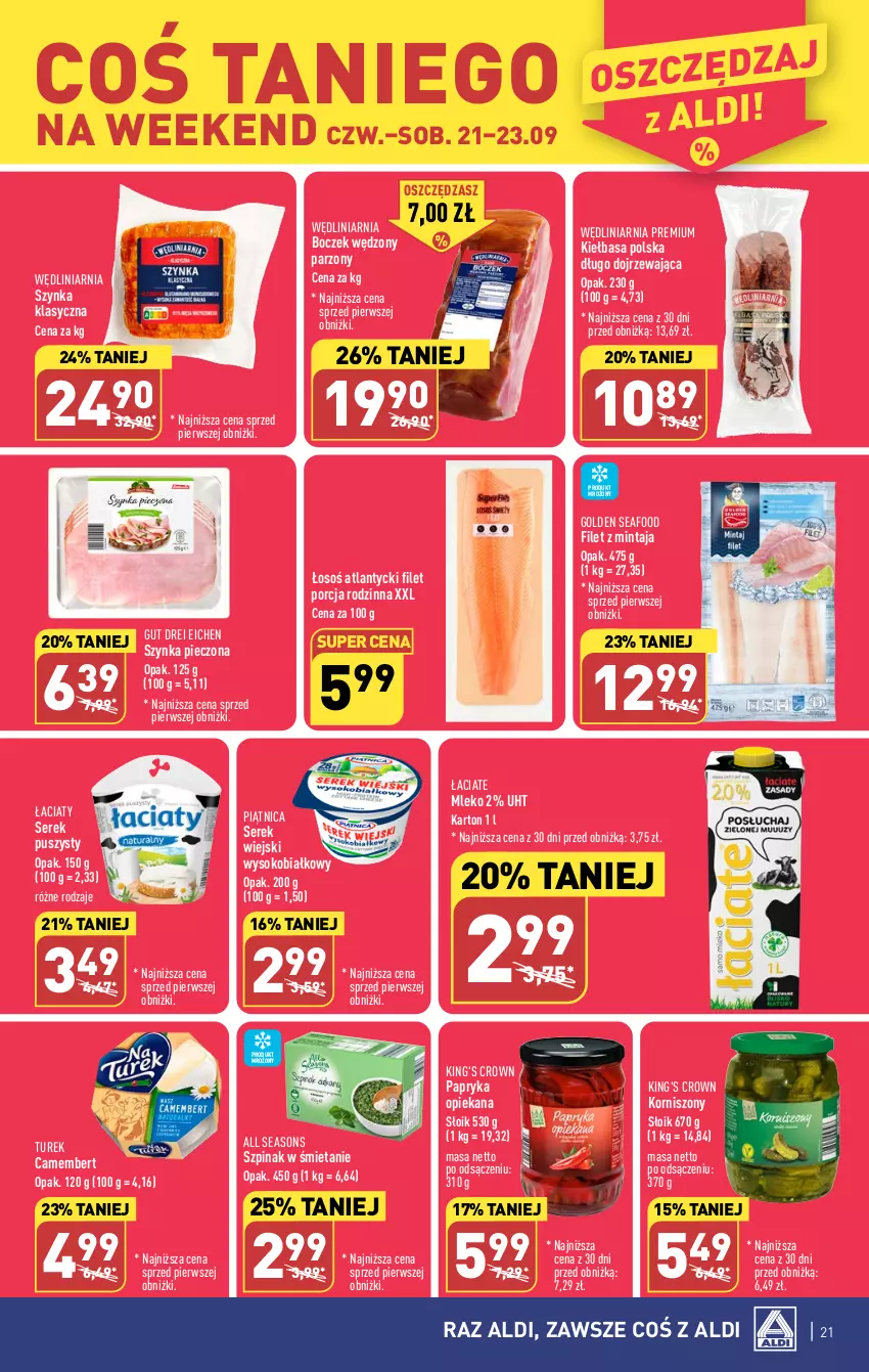 Gazetka promocyjna Aldi - Pełna oferta - ważna 18.09 do 23.09.2023 - strona 21 - produkty: All Seasons, Boczek, Camembert, Filet z mintaja, Golden Seafood, Kiełbasa, Korniszony, Mintaj, Mleko, Papryka, Piątnica, Piec, Por, Ser, Serek, Serek puszysty, Serek wiejski, Sok, Szpinak, Szynka