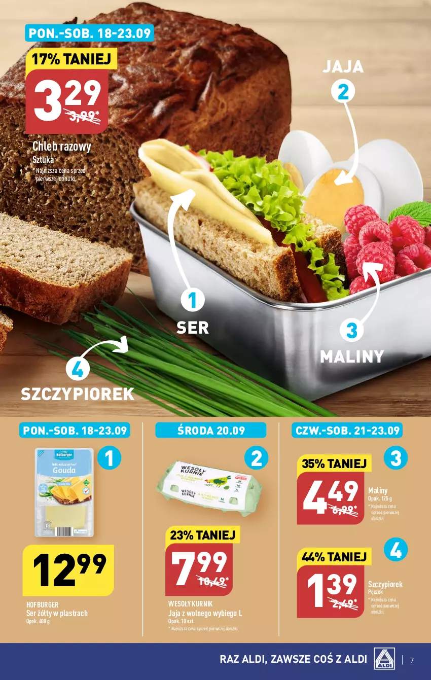 Gazetka promocyjna Aldi - Pełna oferta - ważna 18.09 do 23.09.2023 - strona 7 - produkty: Burger, Chleb, Hofburger, Jaja, Jaja z wolnego wybiegu, Maliny, Ser